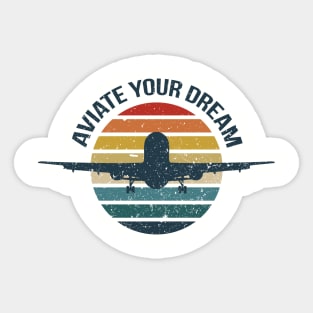 aviate your dream Sticker